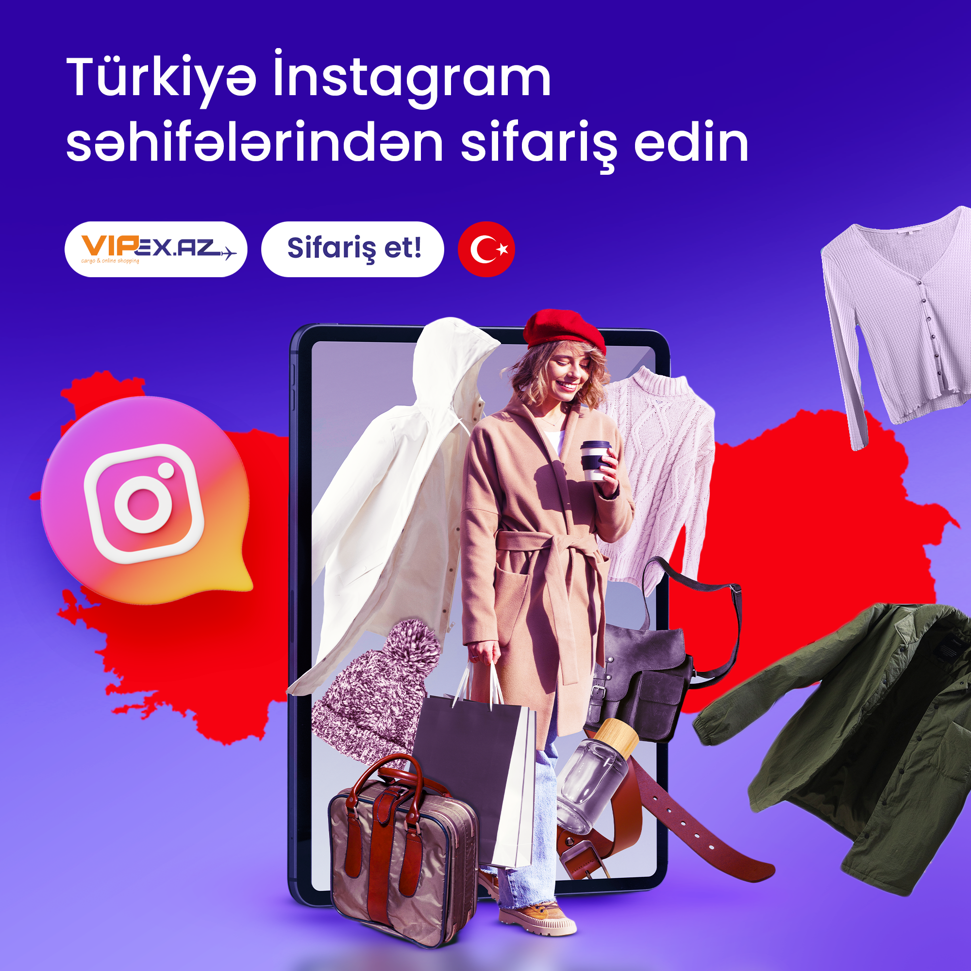 Vipex.az ilə Türkiyədəki instagram səhifələrindən sifarişlər edəbilərsiz
